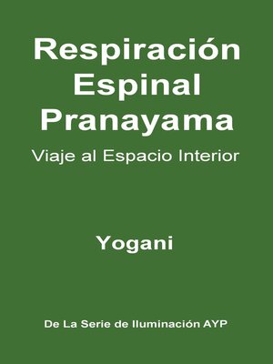 cover image of Respiración Espinal Pranayama--Viaje al Espacio Interior